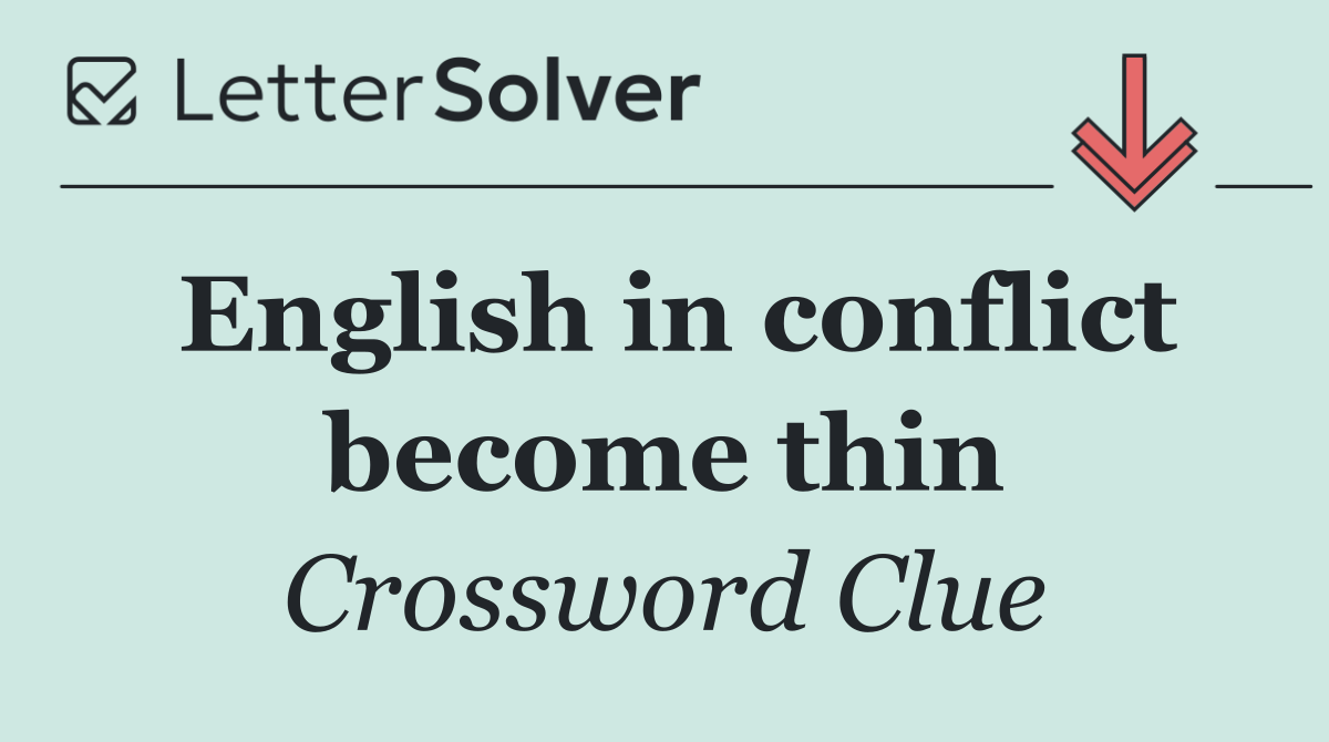 English in conflict become thin
