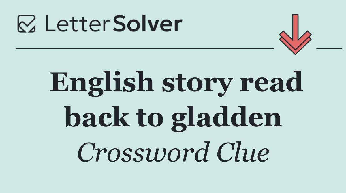English story read back to gladden