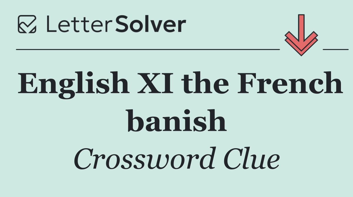 English XI the French banish