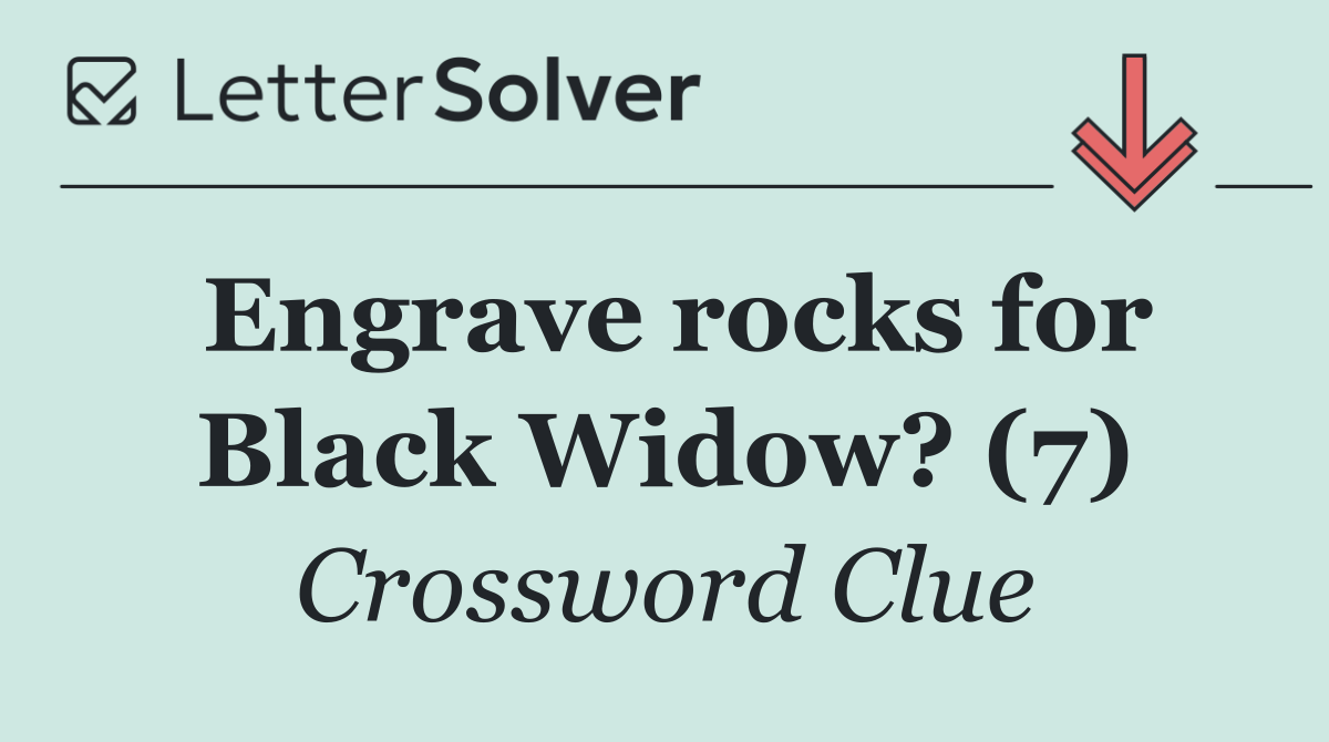 Engrave rocks for Black Widow? (7)