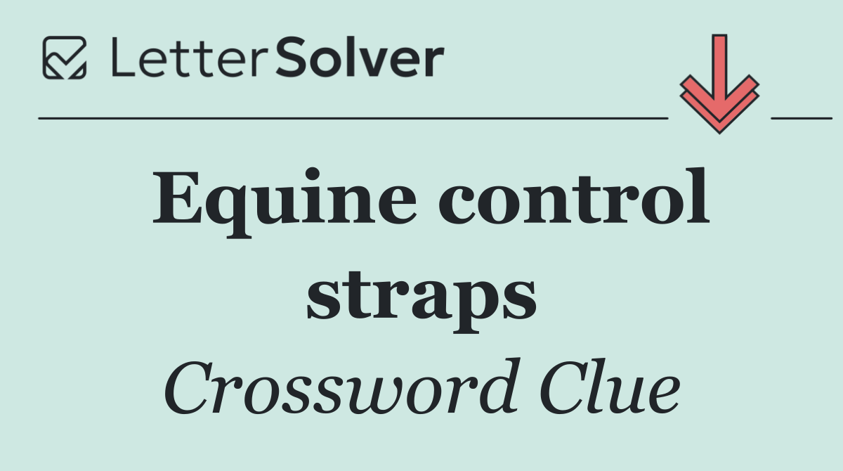 Equine control straps