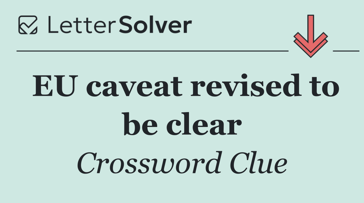 EU caveat revised to be clear