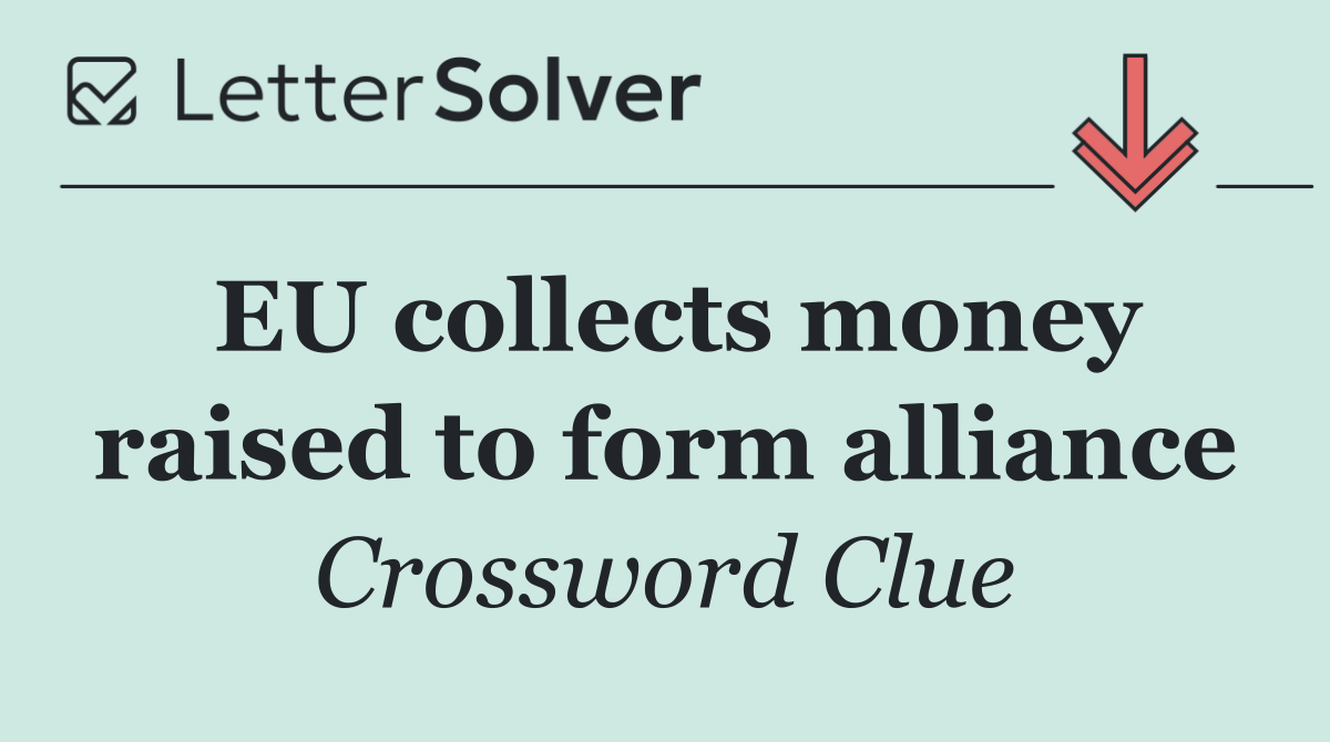 EU collects money raised to form alliance