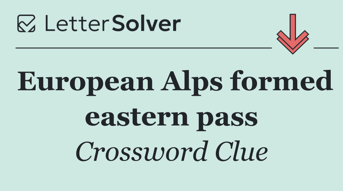 European Alps formed eastern pass