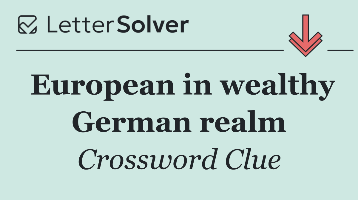 European in wealthy German realm