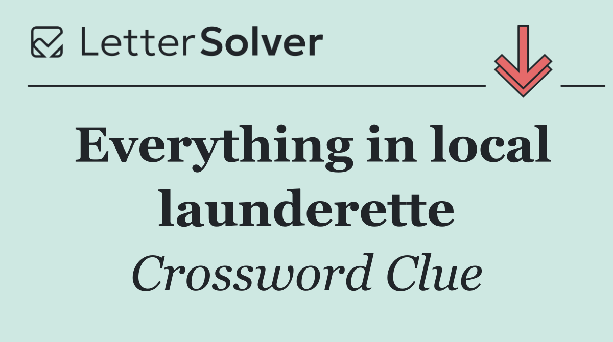 Everything in local launderette