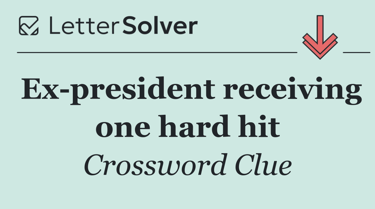 Ex president receiving one hard hit