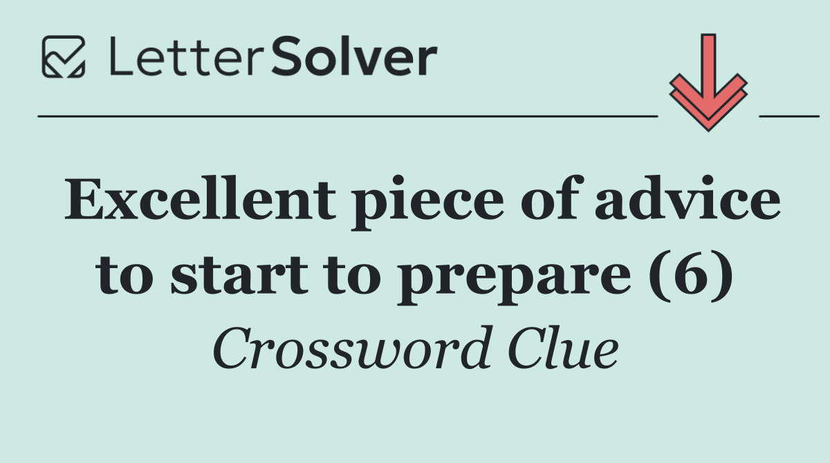Excellent piece of advice to start to prepare (6)