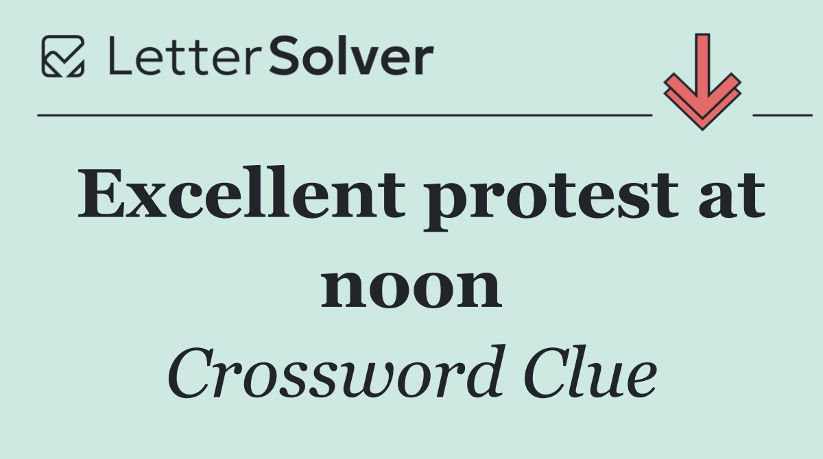 Excellent protest at noon