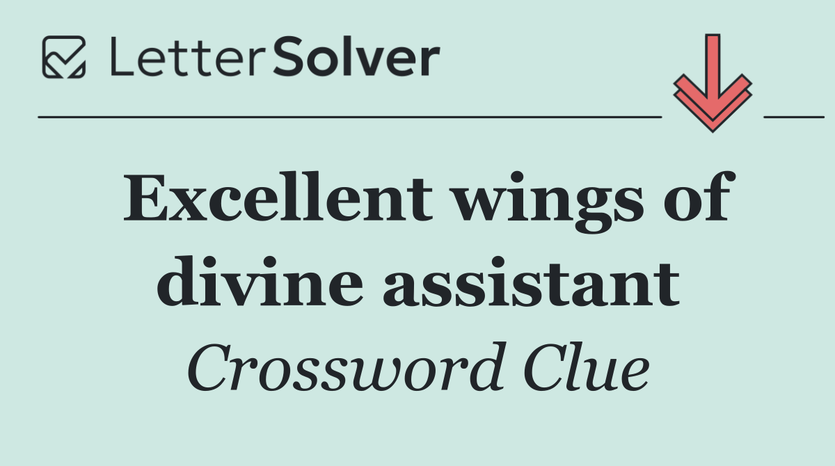 Excellent wings of divine assistant