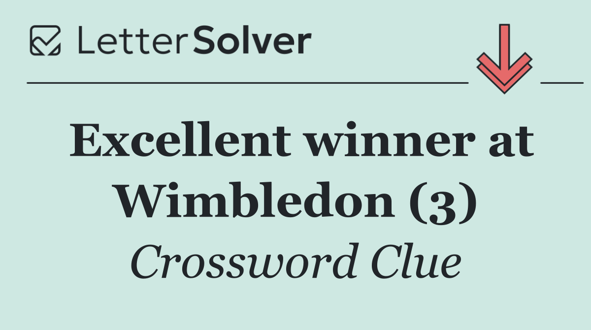 Excellent winner at Wimbledon (3)