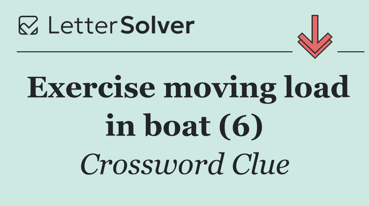 Exercise moving load in boat (6)