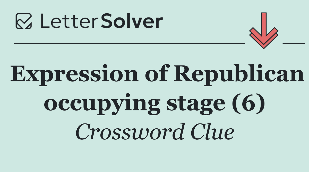 Expression of Republican occupying stage (6)