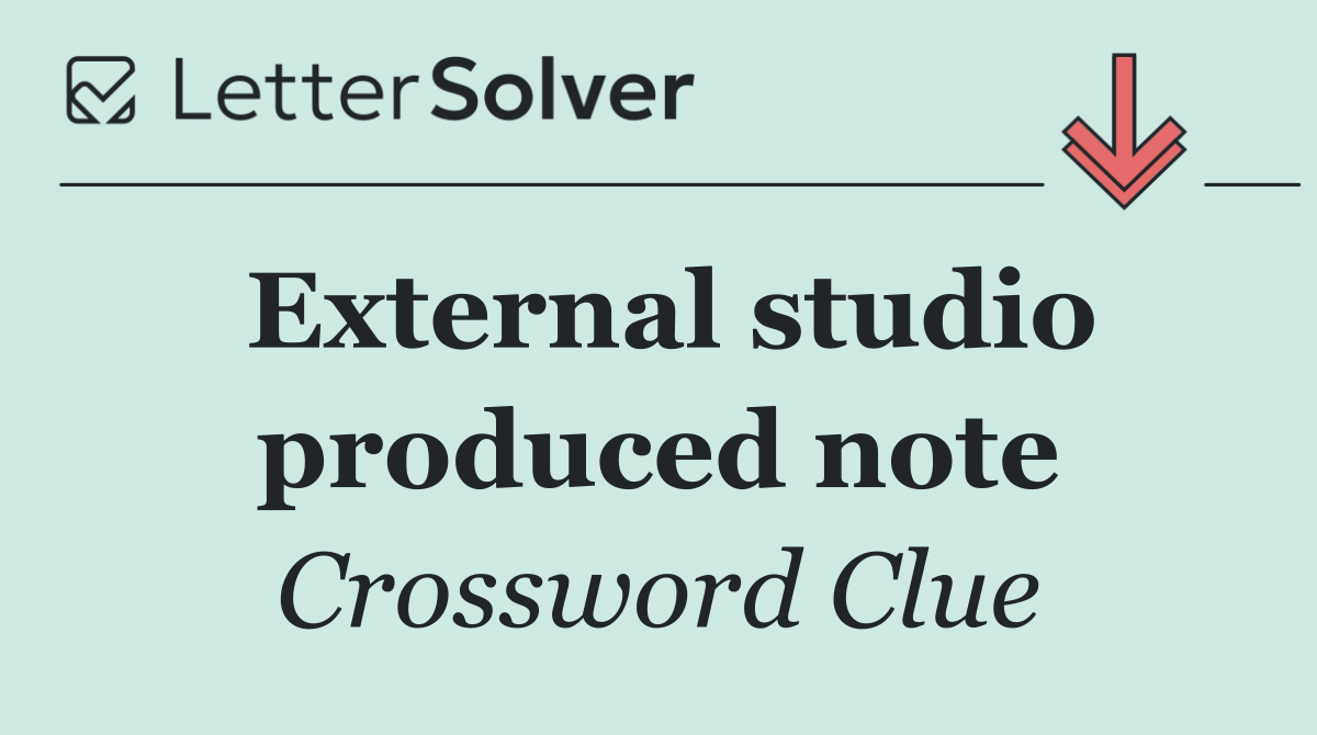 External studio produced note