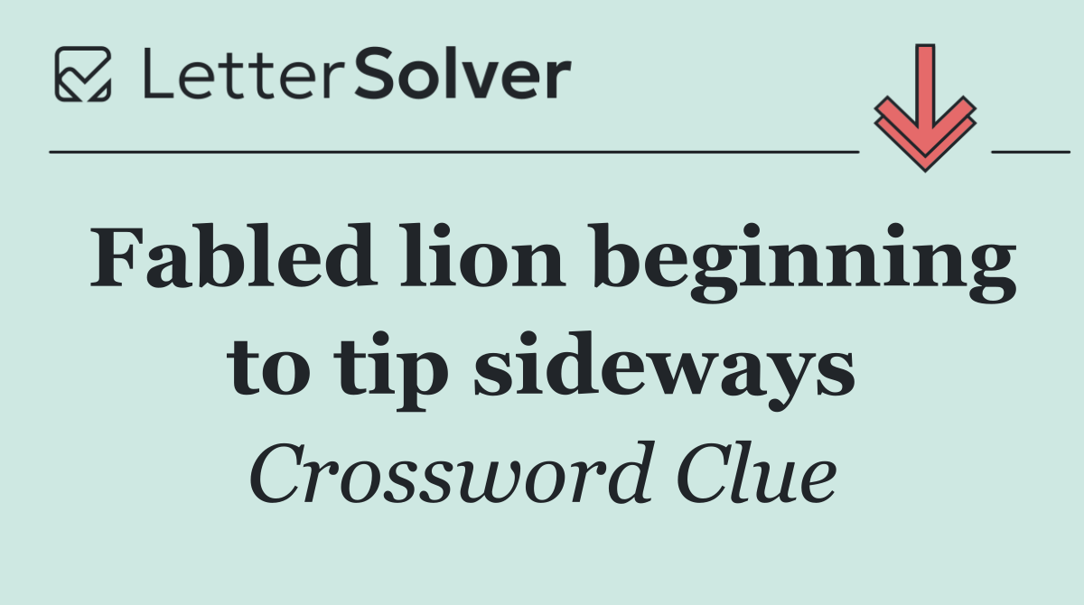 Fabled lion beginning to tip sideways