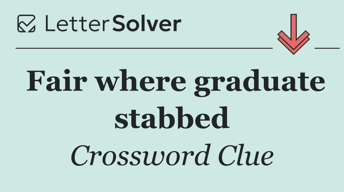 Fair where graduate stabbed