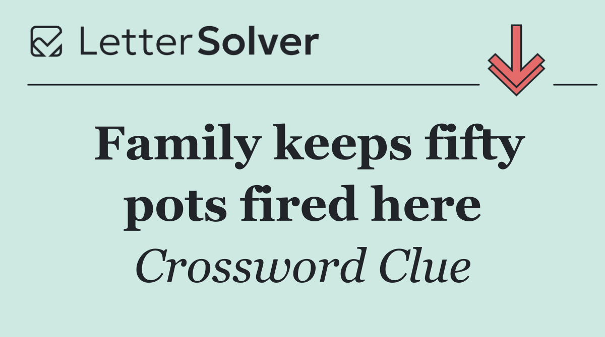 Family keeps fifty pots fired here