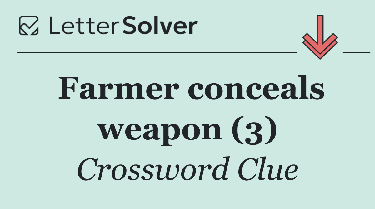 Farmer conceals weapon (3)