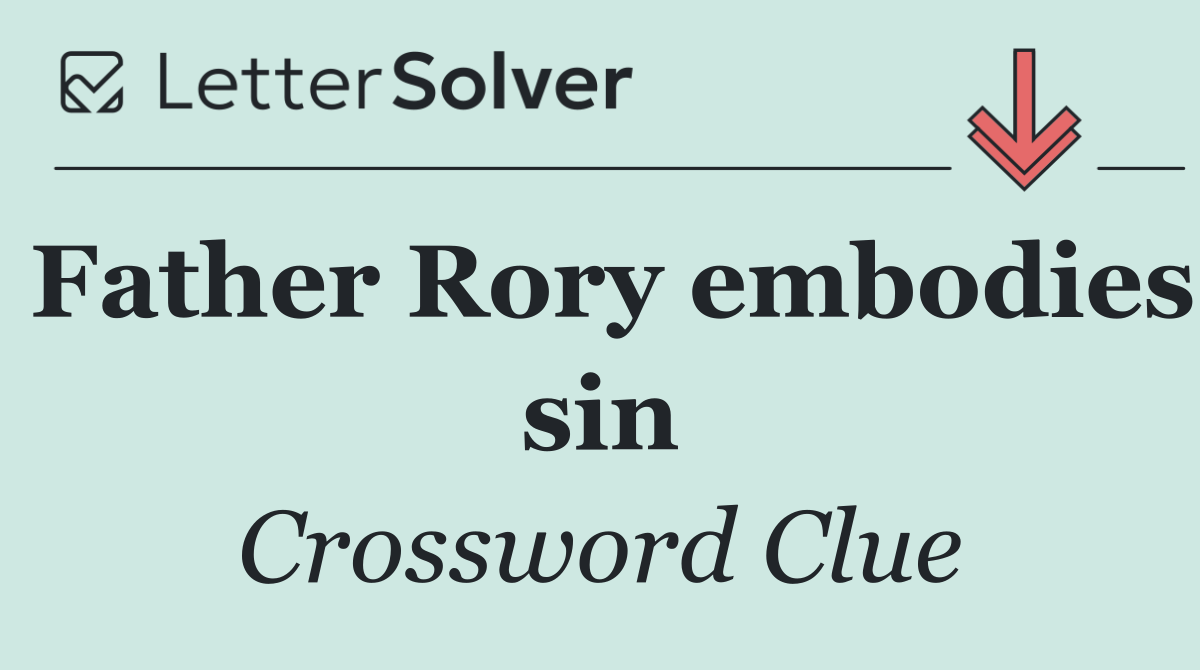 Father Rory embodies sin