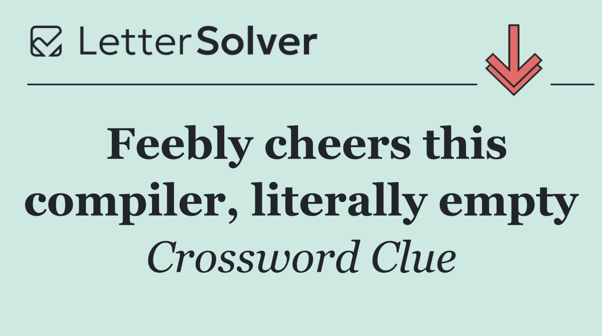 Feebly cheers this compiler, literally empty