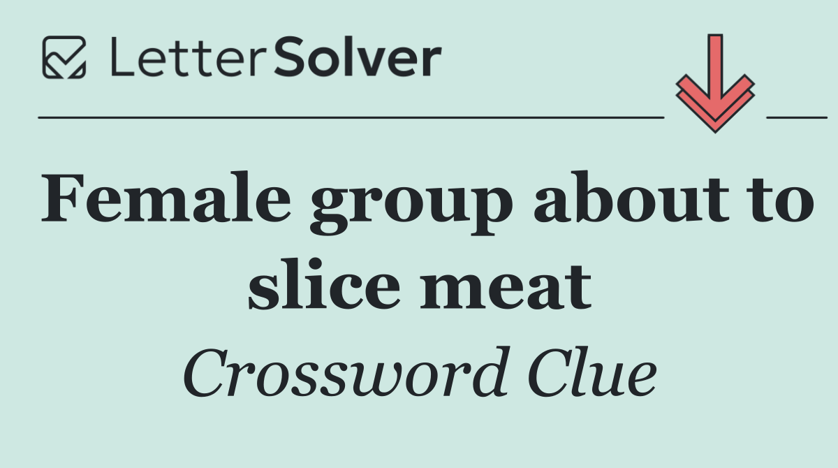 Female group about to slice meat