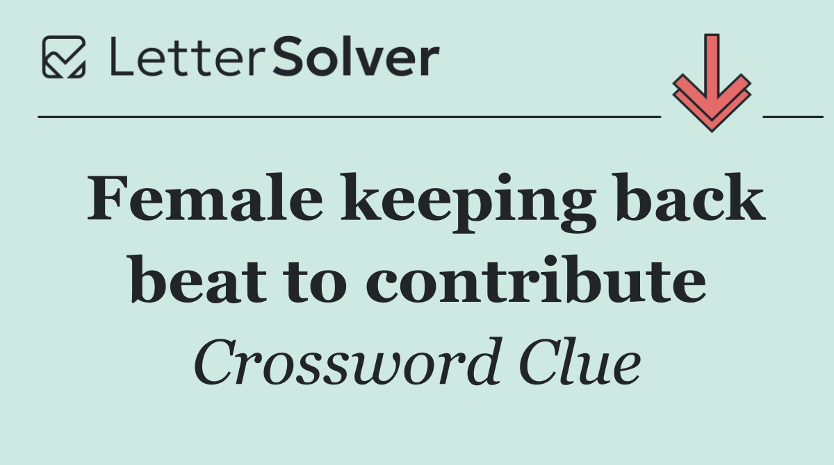 Female keeping back beat to contribute