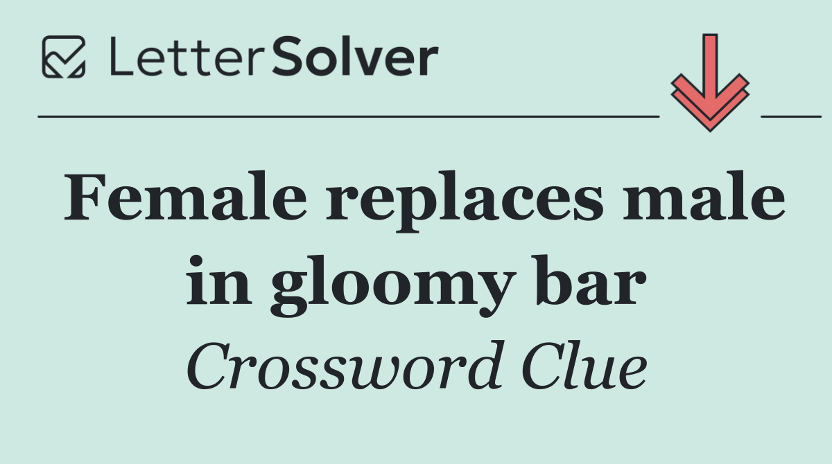 Female replaces male in gloomy bar