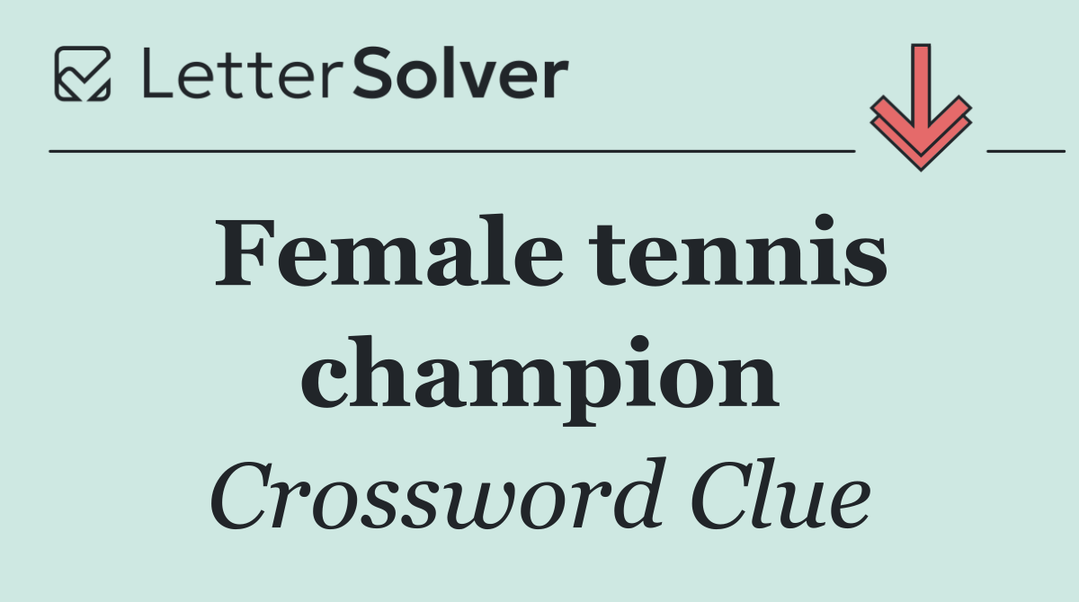 Female tennis champion