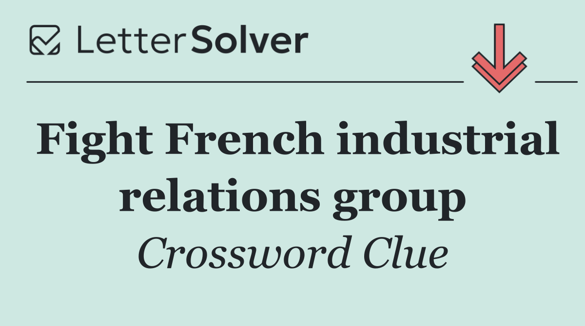Fight French industrial relations group