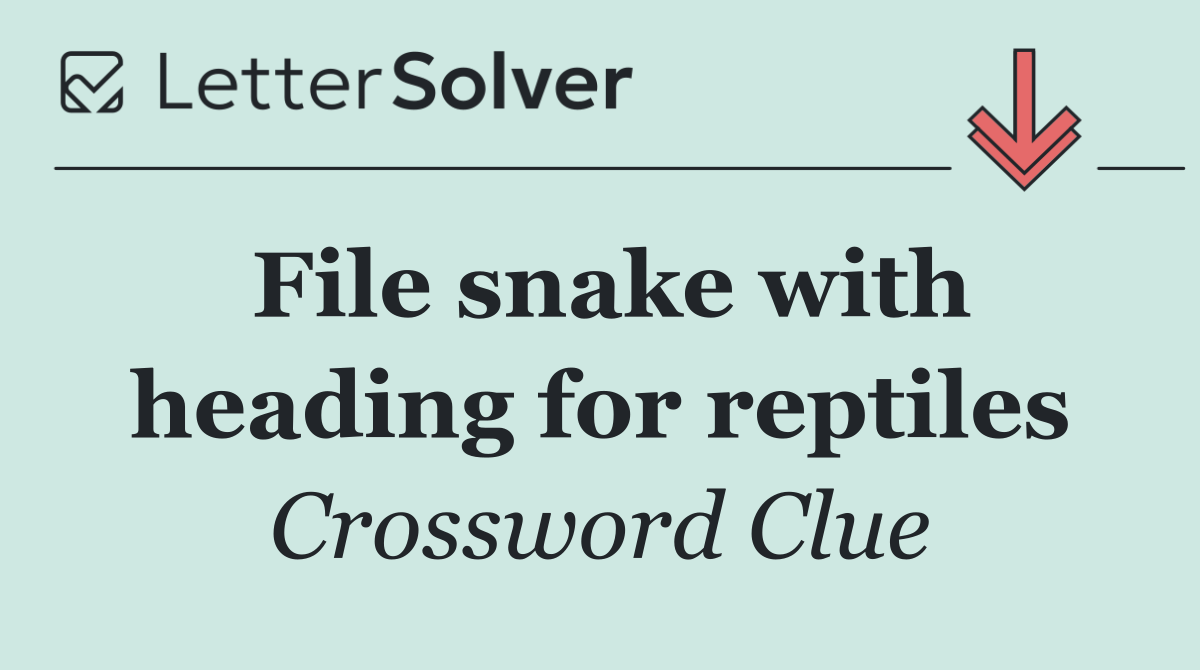 File snake with heading for reptiles