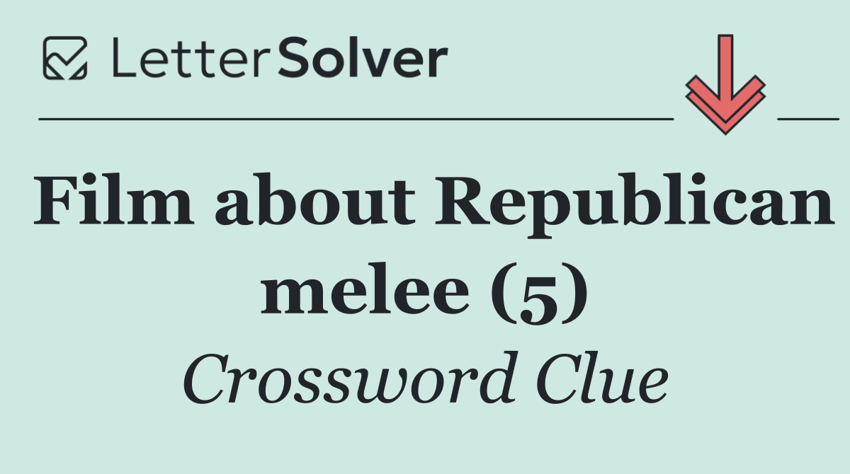 Film about Republican melee (5)