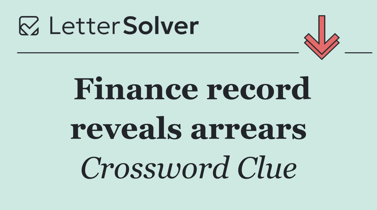Finance record reveals arrears