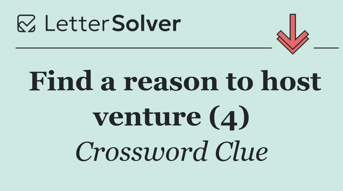 Find a reason to host venture (4)