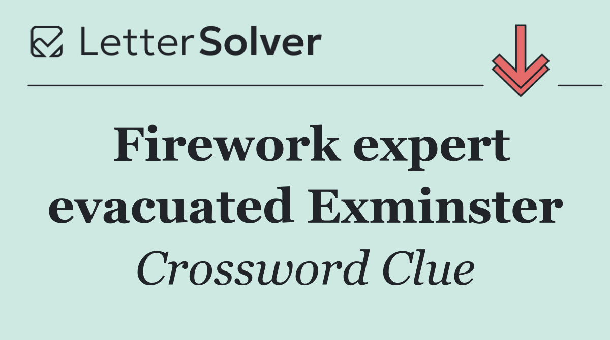 Firework expert evacuated Exminster