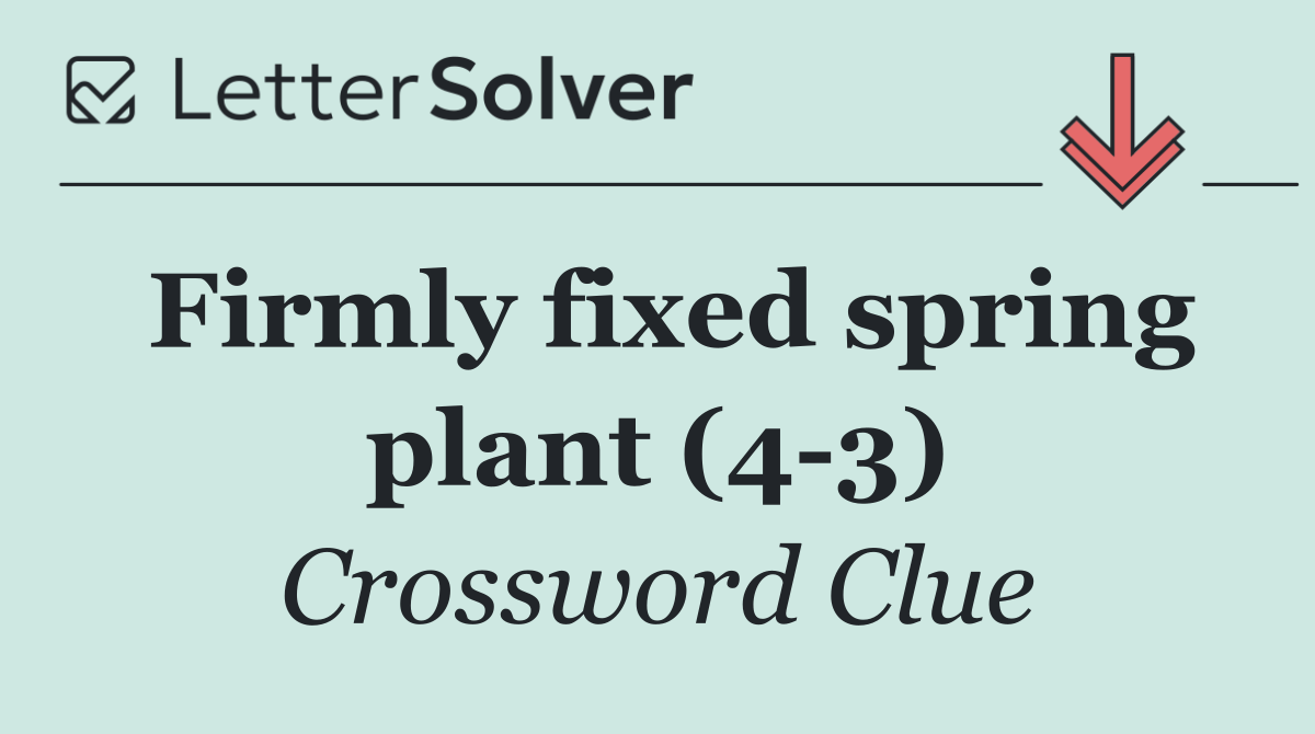 Firmly fixed spring plant (4 3)