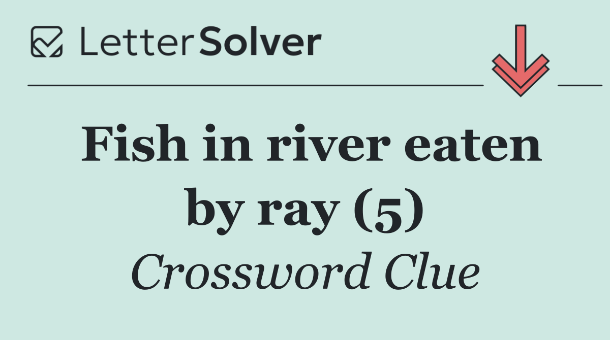 Fish in river eaten by ray (5)