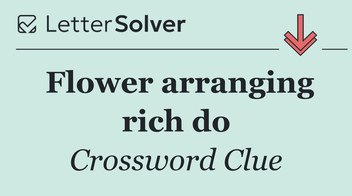 Flower arranging rich do