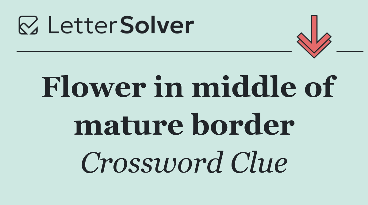 Flower in middle of mature border