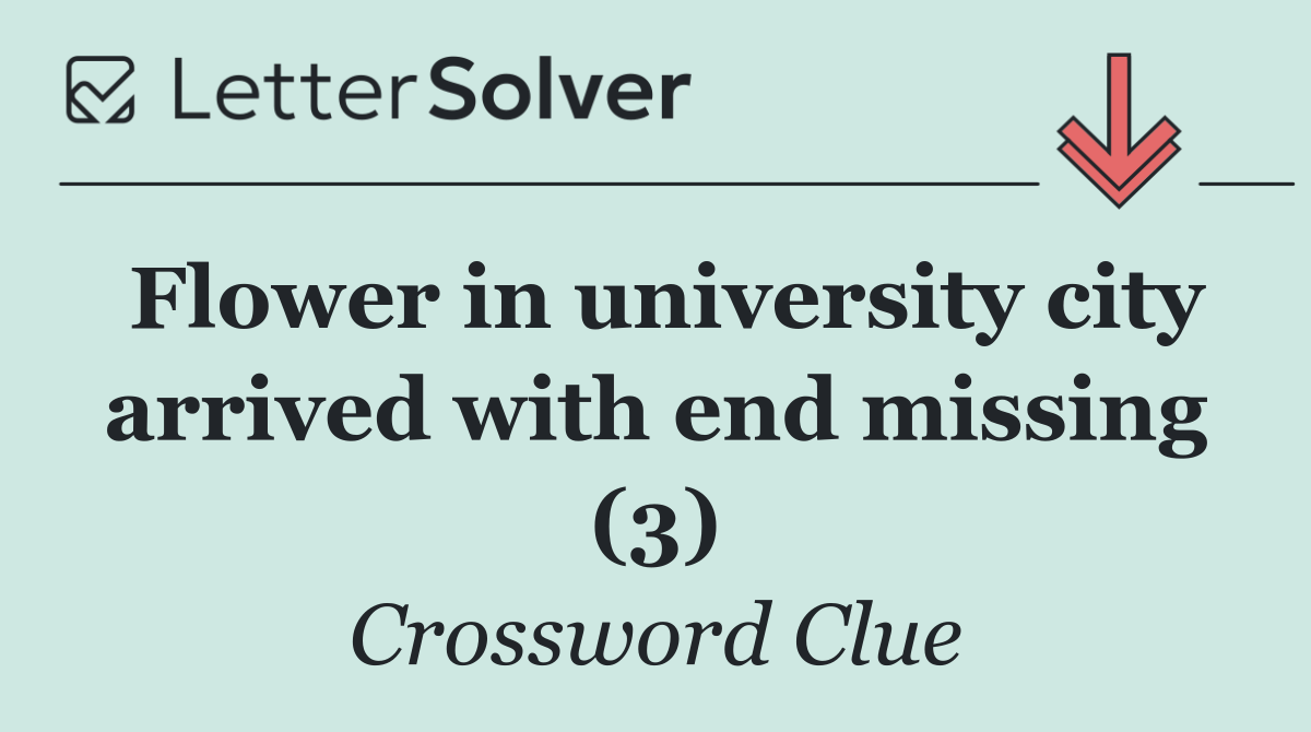 Flower in university city arrived with end missing (3)