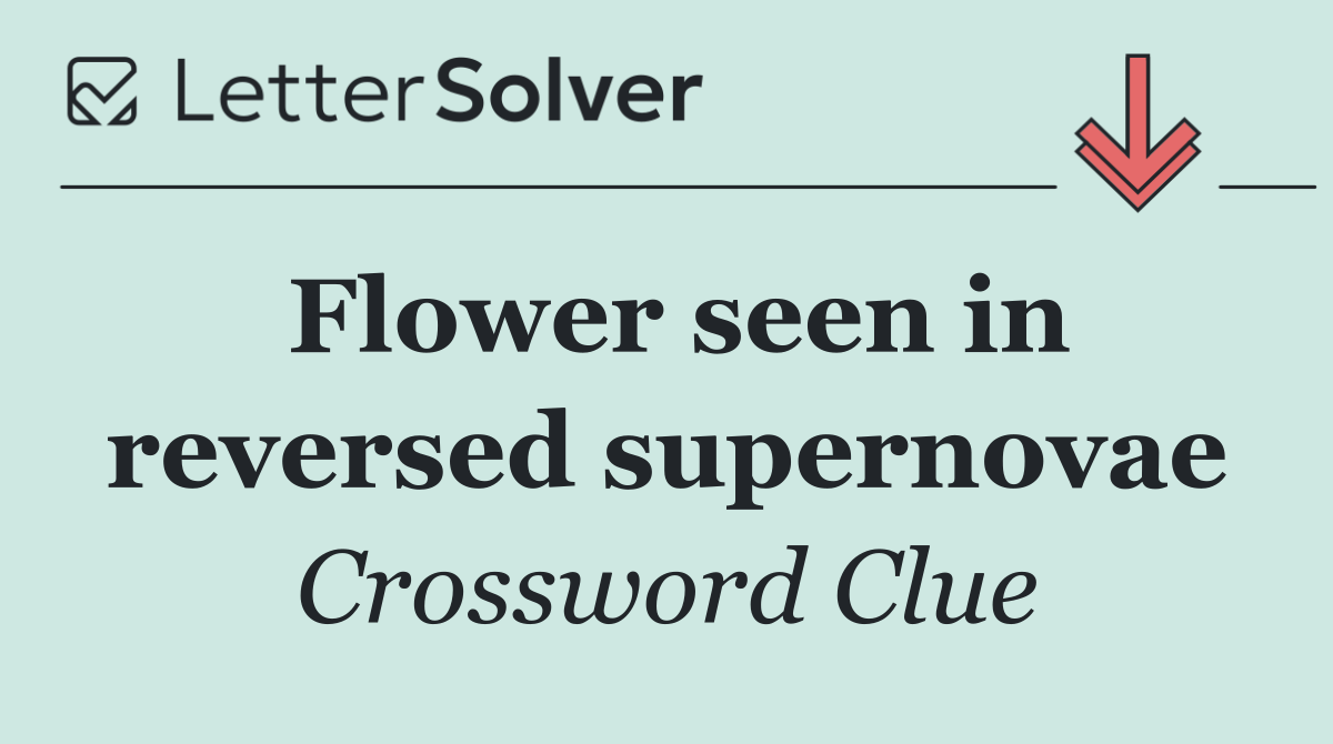 Flower seen in reversed supernovae