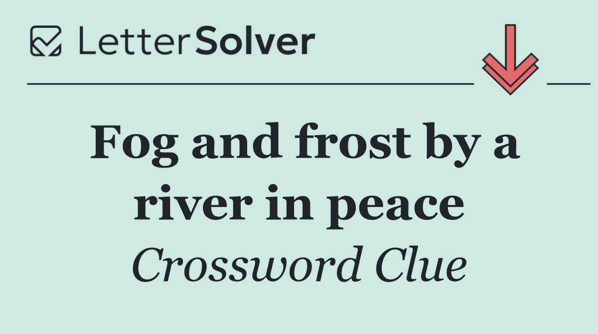 Fog and frost by a river in peace