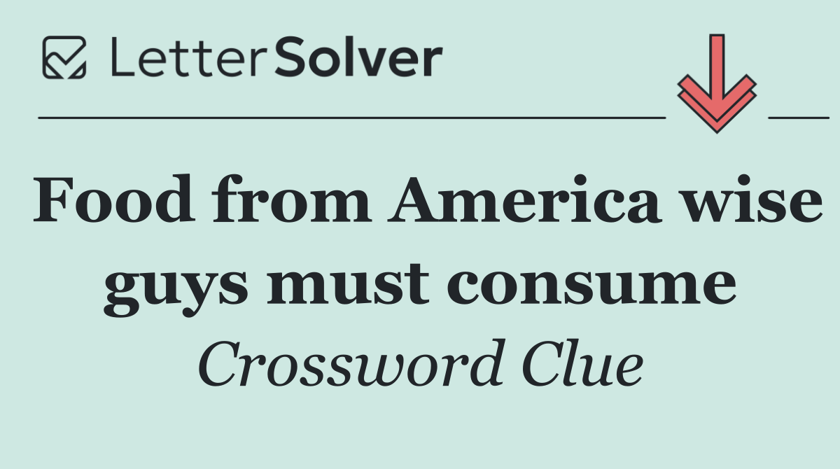 Food from America wise guys must consume