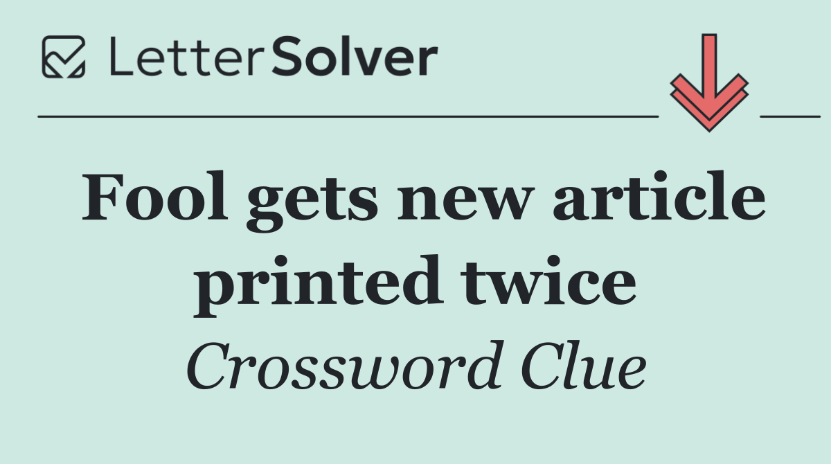 Fool gets new article printed twice