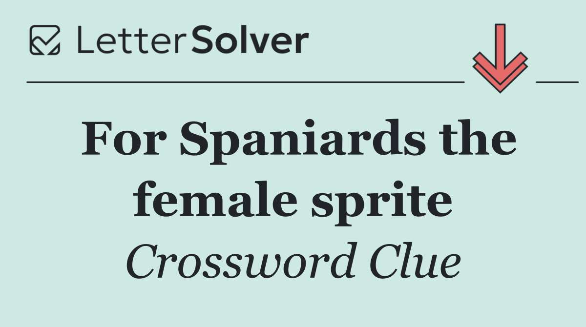 For Spaniards the female sprite