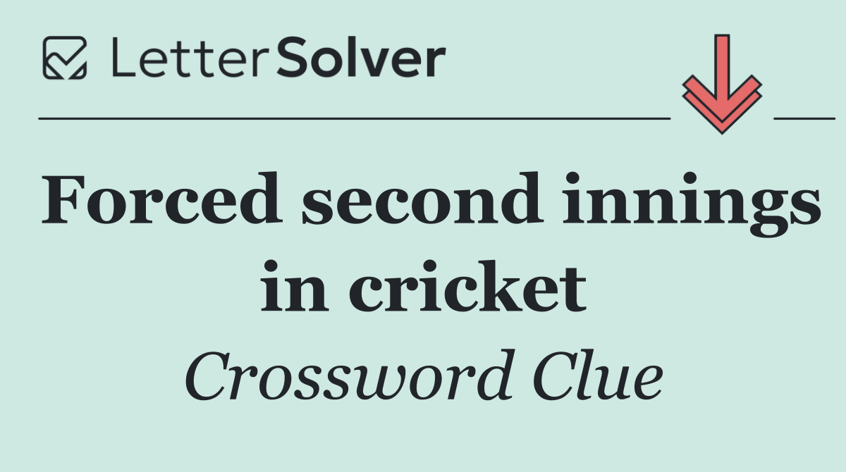 Forced second innings in cricket