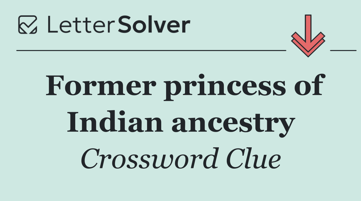 Former princess of Indian ancestry