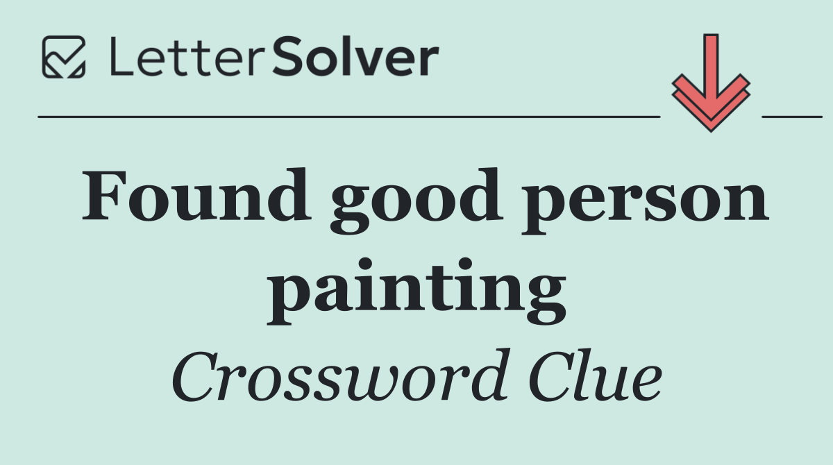 Found good person painting