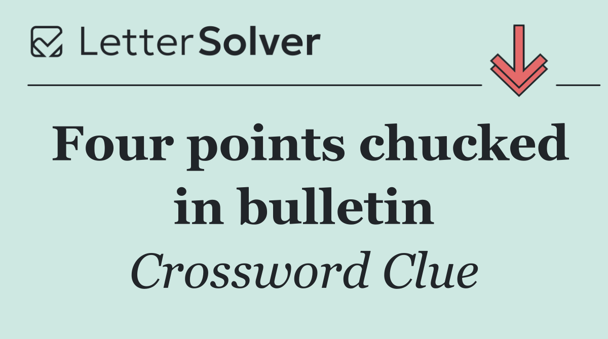 Four points chucked in bulletin