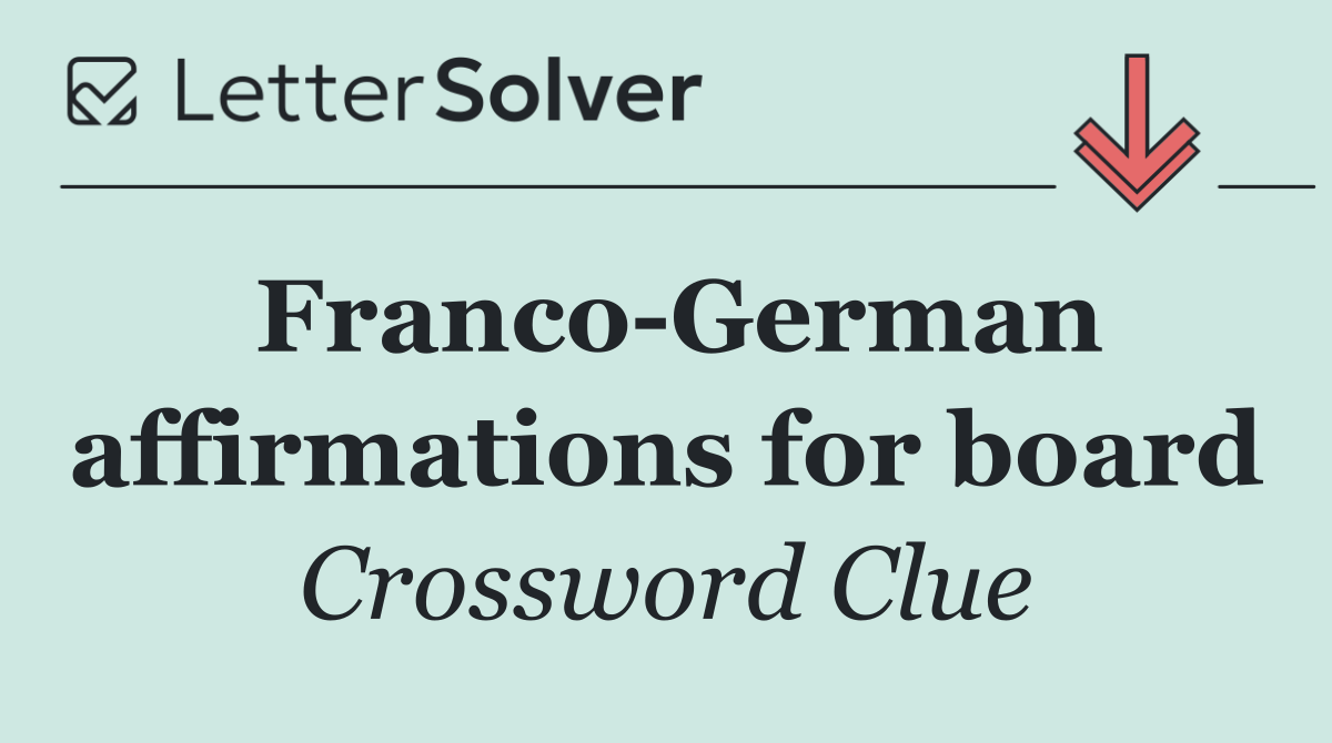 Franco German affirmations for board