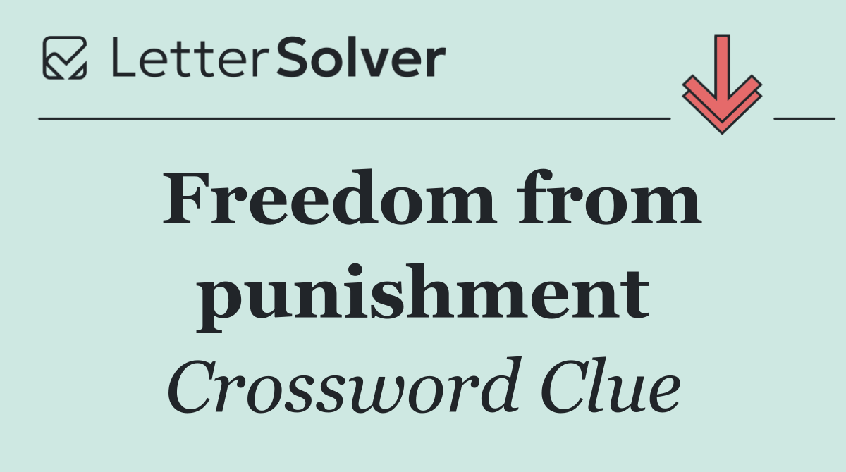 Freedom from punishment